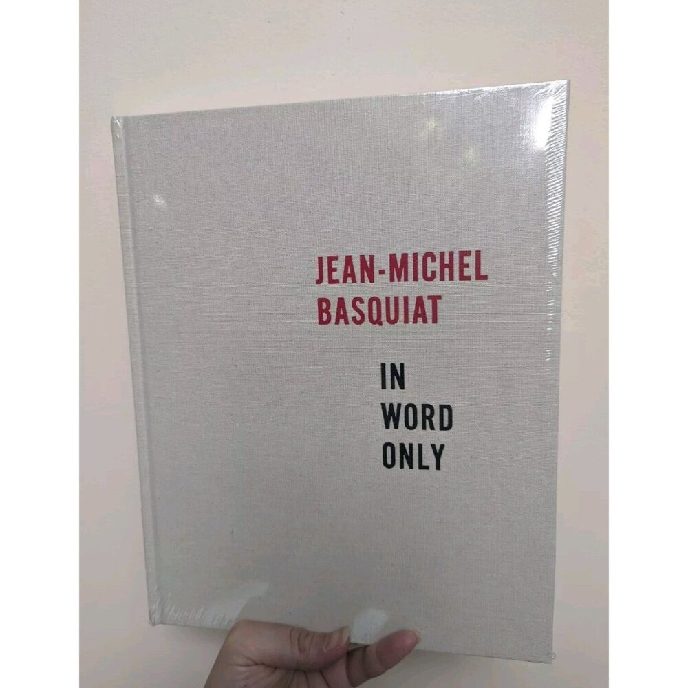 JEAN-MICHEL BASQUIAT In Word Only - Richard D. Marshall Out of Print! - SEALED